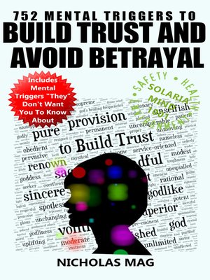 cover image of 752 Mental Triggers to Build Trust and Avoid Betrayal